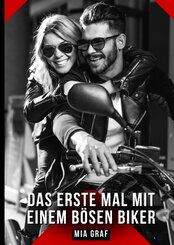 Das erste Mal mit einem b&ouml;sen Biker