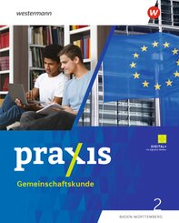 Praxis Gemeinschaftskunde - Ausgabe 2025 f&uuml;r Baden-W&uuml;rttemberg