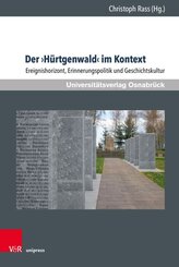 Der 'H&uuml;rtgenwald' im Kontext