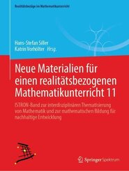 Neue Materialien f&uuml;r einen realit&auml;tsbezogenen Mathematikunterricht 11