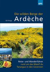 Die wilden Berge der Ard&egrave;che