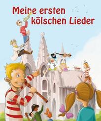 Meine ersten k&ouml;lschen Lieder.Bd.1