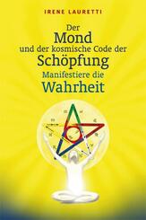 Der Mond und der kosmische Code der Sch&ouml;pfung