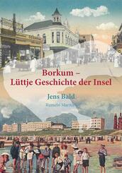 Borkum - L&uuml;ttje Geschichte der Insel