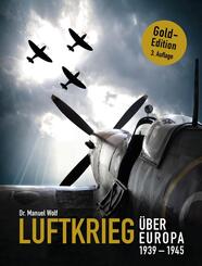 Luftkrieg &uuml;ber Europa 1939-1945