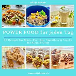 Power Food f&uuml;r jeden Tag