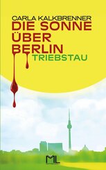 Die Sonne &uuml;ber Berlin - Triebstau