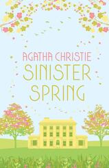 SINISTER SPRING: Murder and Mystery from the Queen of Crime