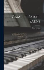 Camille Saint-Sa&euml;ns
