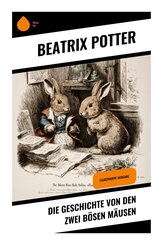 Die Geschichte von den zwei b&ouml;sen M&auml;usen