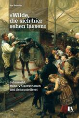 &laquo;Wilde, die sich hier sehen lassen&raquo;
