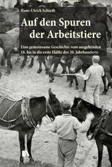 Auf den Spuren der Arbeitstiere