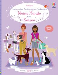 Mein gro&szlig;es Anziehpuppen-Stickerbuch: Meine Hunde und Katzen