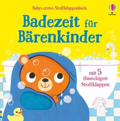 Babys erstes Stoffklappenbuch: Badezeit f&uuml;r B&auml;renkinder