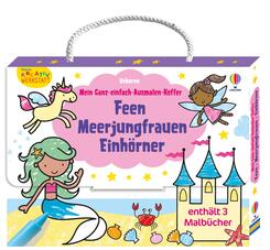 Kleine Kreativ-Werkstatt - Mein Ganz-einfach-Ausmalen-Koffer: Feen, Meerjungfrauen, Einh&ouml;rner