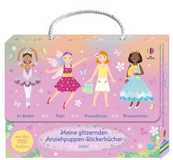 Meine glitzernden Anziehpuppen-Stickerb&uuml;cher mini: Im Ballett, Feen, Freundinnen und Prinzessinnen