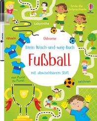 Mein Wisch-und-weg-Buch: Fu&szlig;ball