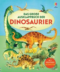 Das gro&szlig;e Ausklappbuch der Dinosaurier