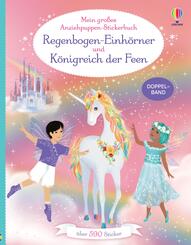 Mein gro&szlig;es Anziehpuppen-Stickerbuch: Regenbogen-Einh&ouml;rner und K&ouml;nigreich der Feen