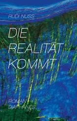 Die Realit&auml;t kommt