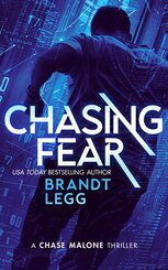 Chasing Fear: An Action Adventure Techno Thriller