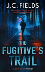 The Fugitive's Trail: An FBI Mystery Thriller