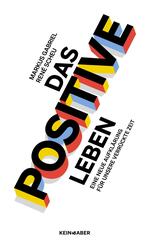 Das Positive leben