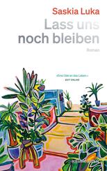 Lass uns noch bleiben