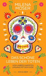 Das sch&ouml;ne Leben der Toten
