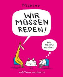 Wir m&uuml;ssen reden