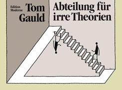 Abteilung f&uuml;r irre Theorien