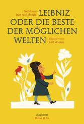 Leibniz oder die beste der m&ouml;glichen Welten