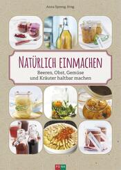 Nat&uuml;rlich einmachen