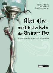 Absinthe - die Wiederkehr der Gr&uuml;nen Fee
