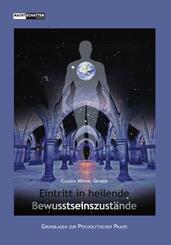 Eintritt in heilende Bewusstseinszust&auml;nde