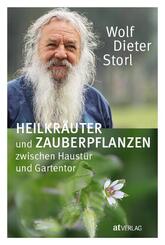 Heilkr&auml;uter und Zauberpflanzen zwischen Haust&uuml;r und Gartentor