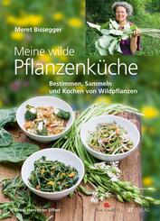 Meine wilde Pflanzenk&uuml;che