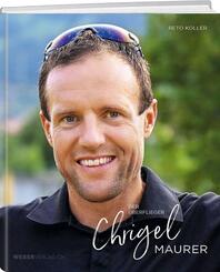 Chrigel Maurer - Der &Uuml;berflieger
