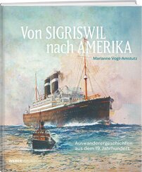 Von Sigriswil nach Amerika