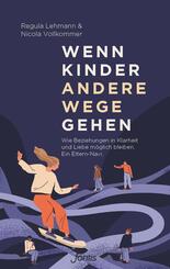 Wenn Kinder andere Wege gehen