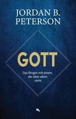 Gott - Das Ringen mit einem, der &uuml;ber allem steht