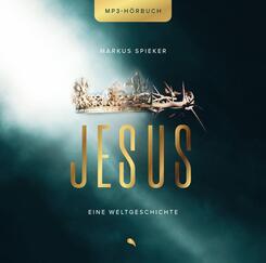 Jesus. Eine Weltgeschichte.,5 Audio-CD, 5 MP3