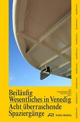 Beil&auml;ufig Wesentliches in Venedig
