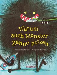 Warum auch Monster Z&auml;hne putzen