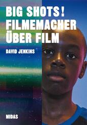 BIG SHOTS! Filmemacher &uuml;ber Film