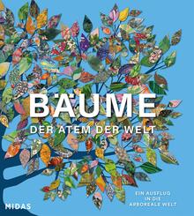 B&Auml;UME - Der Atem der Welt