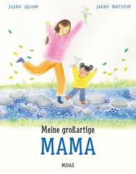 Meine gro&szlig;artige Mama. Eine Mutter-Tochter-Geschichte &uuml;ber Geborgenheit, Liebe und die Mutterrolle im Alltag. Klischeefreies Bilderbuch ab 4 Jahren. Perfekt als Geschenk f&uuml;r frisch gebackene Mamas