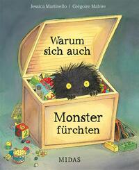 Warum sich auch Monster f&uuml;rchten