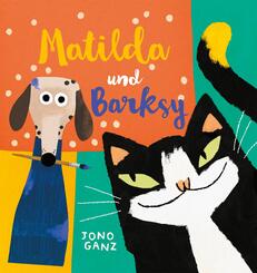Matilda und Barksy (Kunst f&uuml;r Kinder)