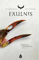 Die Rabenringe - F&auml;ulnis